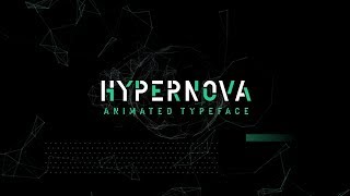 Hypernova Animated Typeface for After Effects