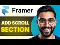 How To Add Scroll Section In Framer (Full Guide)