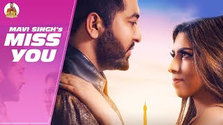 Miss You  -  Mavi Singh ( Full song ) | Latest Punjabi Song 2020 | New Punjabi Song 2020
