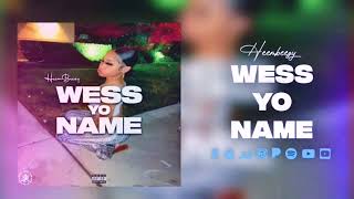 Heembeezy - Wass Yo Name (Official Audio) pretty girl name nyiah fine in the face I think I like her