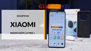 Smartfon Xiaomi Redmi Note 14 Pro+ – dane techniczne – RTV EURO AGD