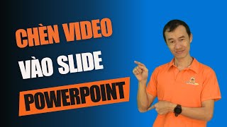 Cách chèn video vào slide Powerpoint| Bùi Duy Phương