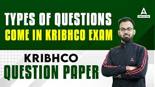 Types of Questions Come in KRIBHCO Exam | KRIBHCO Question Paper | By Sudhanshu Sir