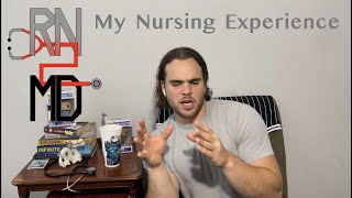 RN to MD: My Nursing Experience