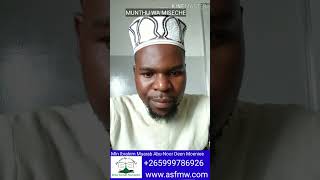 MUNTHU WA MISECHE _ DAILY HADEETH IN CHICHEWA  @ ASF EDUCATIONAL CENTRE