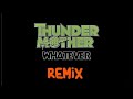 Thundermother - Whatever - DJ Carlos Ferreira Remix 02-05-2020