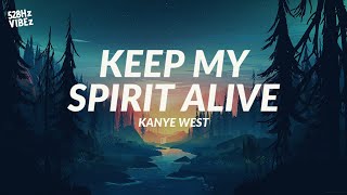 Kanye West - Keep My Spirit Alive (528Hz)