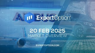 ExpertOption® Market Overview for February 20th.