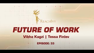 Future of Careers: Vibha Kagzi in Conversation with Tessa Finlev