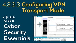 Cisco Cybersecurity Essentials 4.3.3.3 Configuring VPN Transport Mode | Packet Tracer demonstration