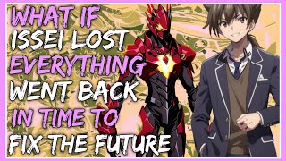 What if Issei lost Everything \u0026 Went Back in Time Part 2