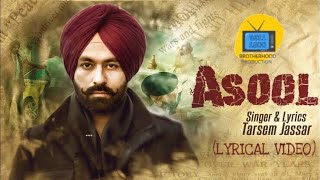 ASOOL-TARSEM JASSAR (lyrical video) 5911 BROTHERHOOD PRODUCTION