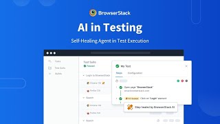 AI in Testing: BrowserStack Self-healing agent