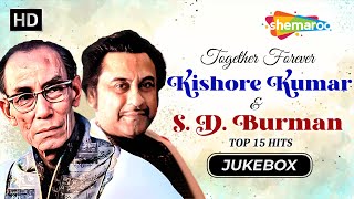 Together Forever: Kishore Kumar & S. D. Burman | Hit Songs | Best of Kishore Kumar & S. D. Burman