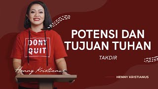 POTENSI DAN TUJUAN TUHAN - HENNY KRISTIANUS Daily Devotion #251