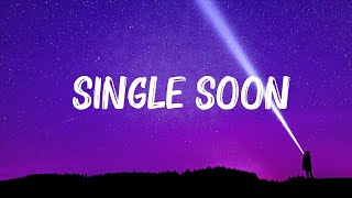 Selena Gomez - Single Soon (Lyrics) | The Weeknd,Jessie Murph, Jelly Roll,... Hot Lyrics 2023