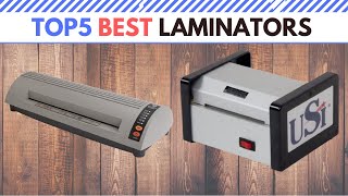 The Best Laminators in 2021 [ Top 5 ]