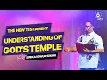 The New Testament understanding of God's Temple || Pst. Emeka Egwuchukwu || #sosthursday || 20-07-23