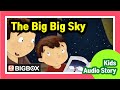 The Big Big Sky | English Fairy Tales | Kids Audio Story | BIGBOX