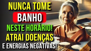 Não Tome Banho Neste Horário ou Perderá Sua Saúde e Energia | Sabedoria Budista