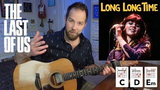 Linda Ronstadt's Long Long Time • Guitar Lesson with Easy Fingerpicking Tabs (from Last Of Us)