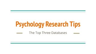 Psychology Research Tips: The Three Best Databases