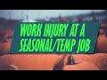 Can I file a workers comp claim if I get injured at a seasonal or temp job?