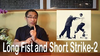 Internal Style Concept (76): Long Fist and Short Strike (Chang Quan Duan Da) in Tai Chi