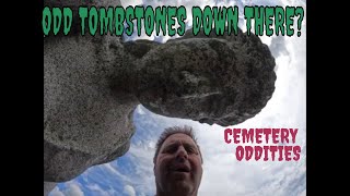 CEMETERY ODDITIES