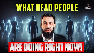 WHAT DEAD PEOPLE ARE DOING RIGHT NOW! (THE LIFE OF AL BARZAKH) | Belal Assaad