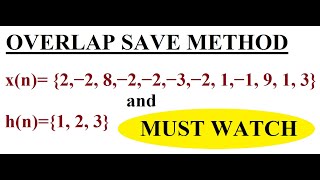 Q3. b Overlap Save Method (Numerical 1) | DSP | EnggClasses