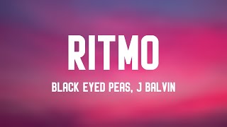 RITMO - Black Eyed Peas, J Balvin {Lyrics Video}