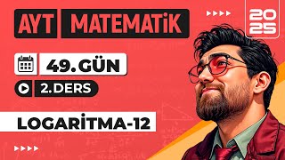 90 Günde AYT Matematik Kampı | 49.Gün 2.Video | Logaritma-12 | 2025 | #merthoca