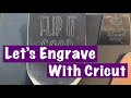 Engrave with the Cricut Maker 3 a quick tutorial easy DIY