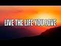 Live the Life You Love | Inspirational Song on Joy and Purpose