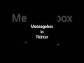 Messagebox In Tkinter | Tkinter | Python | #python #creatingforindia #shortsvideo