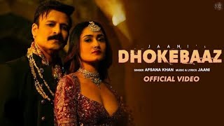 DHOKBAAZ(video)new song 🎶| jaani |Afsana Khan|vivek Anand Oberoi|Tridha Choudhury |VYRL originals...