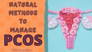 HOW TO MANAGE PCOS NATURALLY - HOME REMEDIES FOR POLYCYSTIC OVARIAN DISEASE(PCOD)