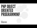 PHP Object Oriented Programming (OOP): Classes (2/13)