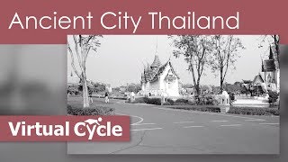 4K Virtual Cycle in World's Largest Outdoor Museum Ancient City - Thailand