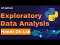 Exploratory Data Analysis in Python [ Hands on Lab ]