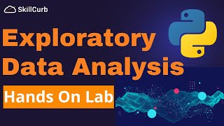 Exploratory Data Analysis in Python [ Hands on Lab ]