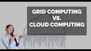 Grid Computing vs Cloud Computing: Understanding the Key Distinctions
