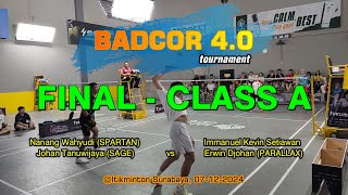 Class A - FINAL : Nanang + Johan (SPARTAN x SAGE) vs Kevin + Erwin (PARALLAX) BadCor 4.0 TURNAMEN