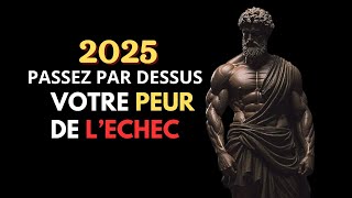 Affronter l'Inconnu I  Comment Surmonter la Peur de l'Échec I Stoïcisme