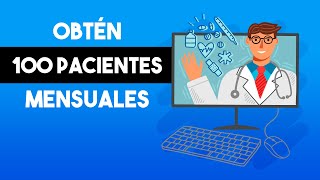 🚀 Obtén 100 PACIENTES mensuales en tu Consultorio con estos 5 TIPS