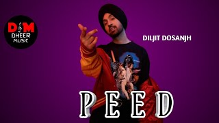 Peed (Full Song) - Diljit Dosanjh | Goat | Latest Punjabi Song 2020