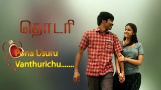Pona Usuru Vanthurichu - Thodari | Whatsapp Status Tamil