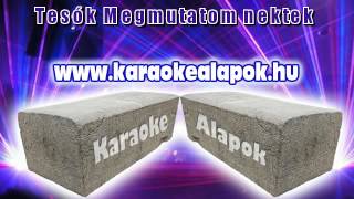 Tesók Megmutatom nektek (karaoke demo) www.karaokealapok.hu