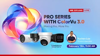 【Hikvision Explains Live】Pro Series with ColorVu 3.0